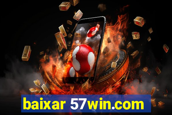 baixar 57win.com