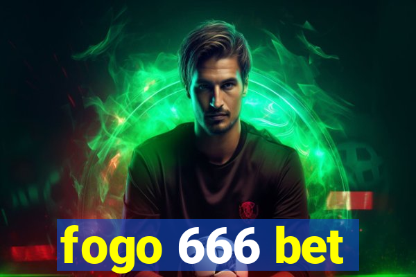 fogo 666 bet