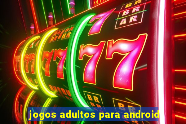 jogos adultos para android