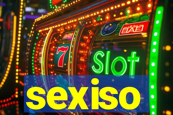 sexiso