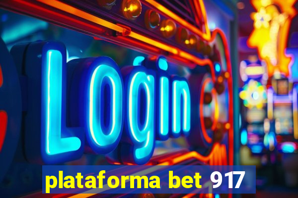 plataforma bet 917