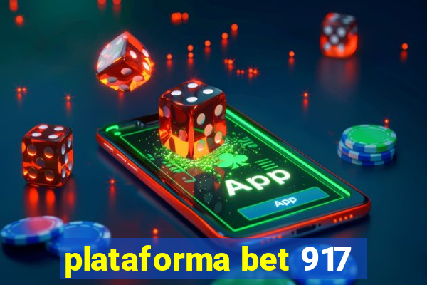 plataforma bet 917