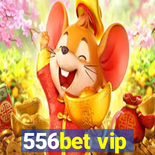 556bet vip