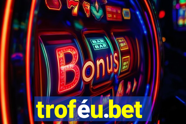 troféu.bet