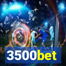 3500bet