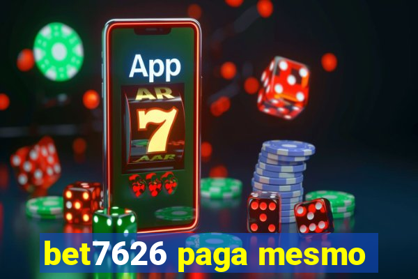 bet7626 paga mesmo