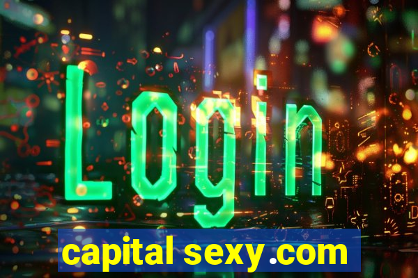 capital sexy.com