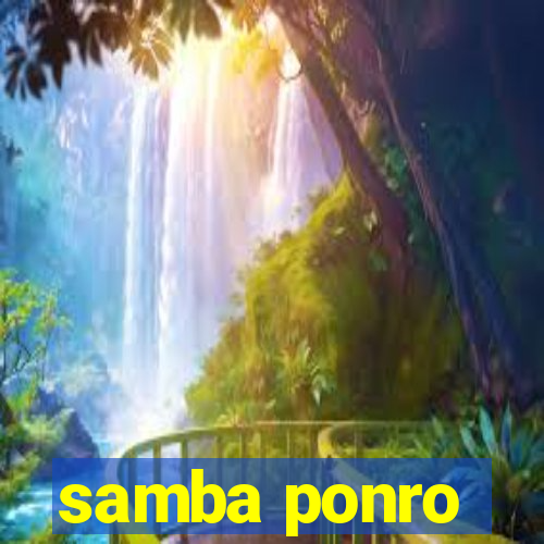 samba ponro