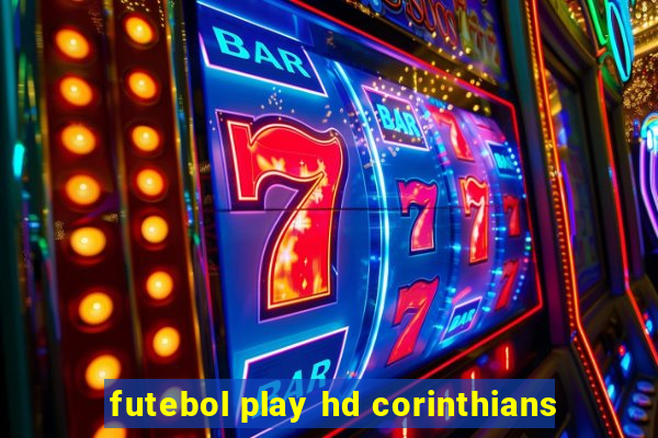 futebol play hd corinthians