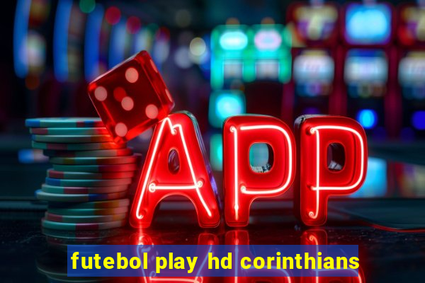 futebol play hd corinthians