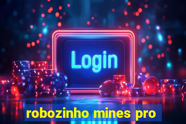 robozinho mines pro