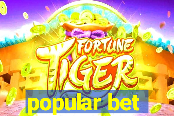 popular bet