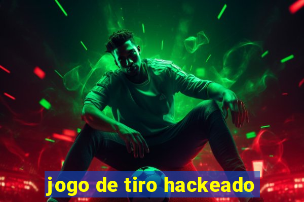 jogo de tiro hackeado