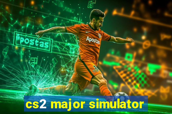 cs2 major simulator