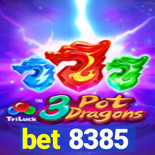 bet 8385