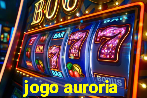 jogo auroria