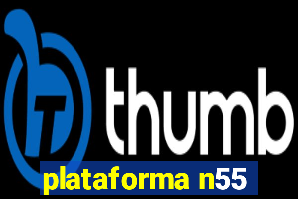 plataforma n55