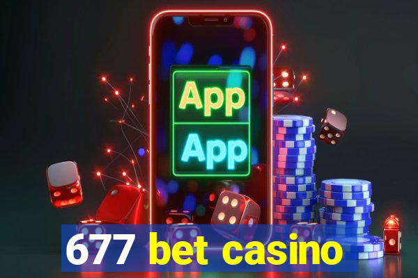 677 bet casino