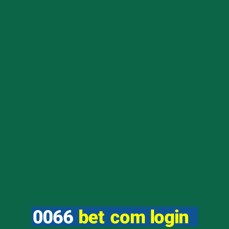 0066 bet com login