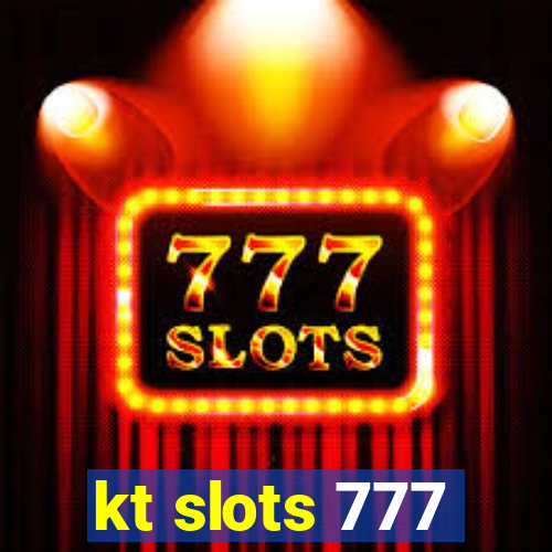 kt slots 777