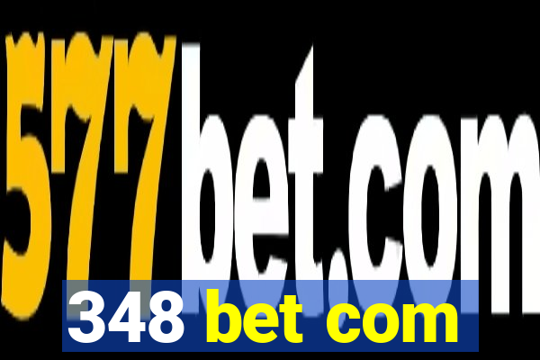 348 bet com