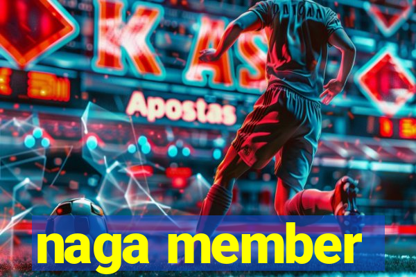 naga member