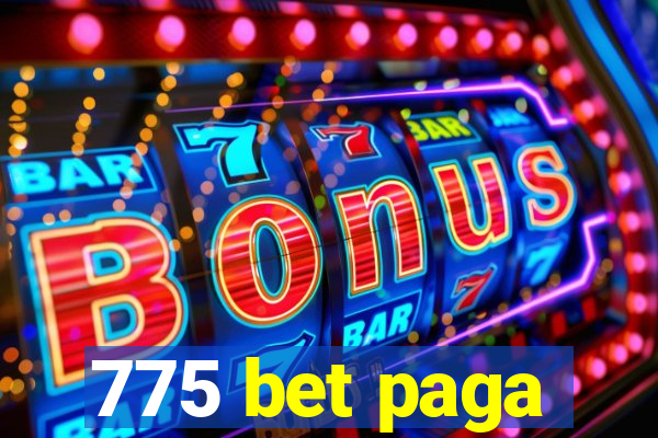 775 bet paga