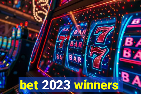 bet 2023 winners