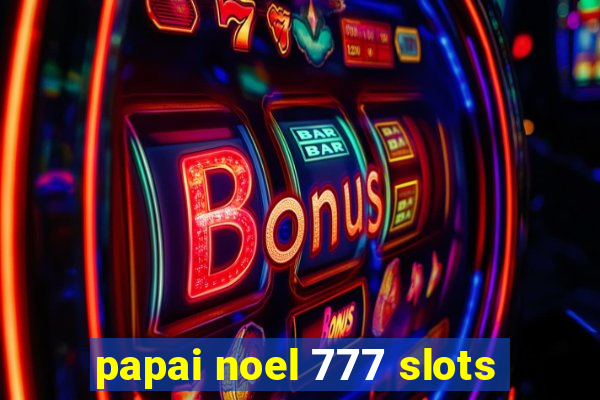 papai noel 777 slots