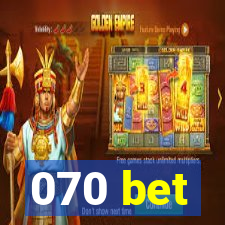 070 bet