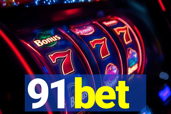 91 bet