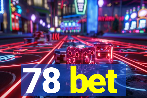 78 bet