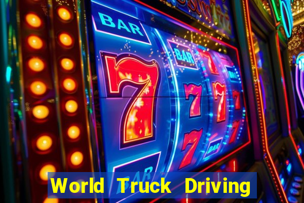 World Truck Driving Simulator Dinheiro Infinito tudo desbloqueado