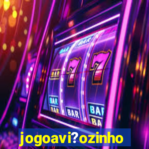 jogoavi?ozinho