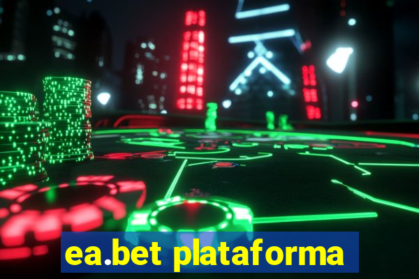 ea.bet plataforma