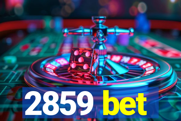 2859 bet