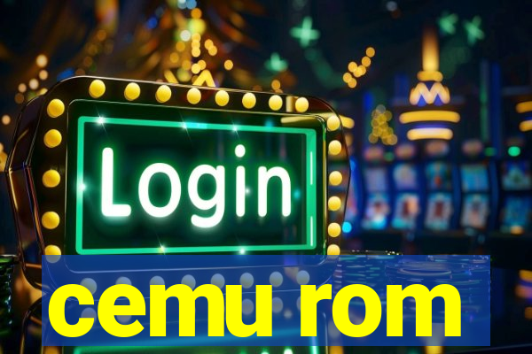 cemu rom