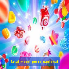 fatal motel porto nacional