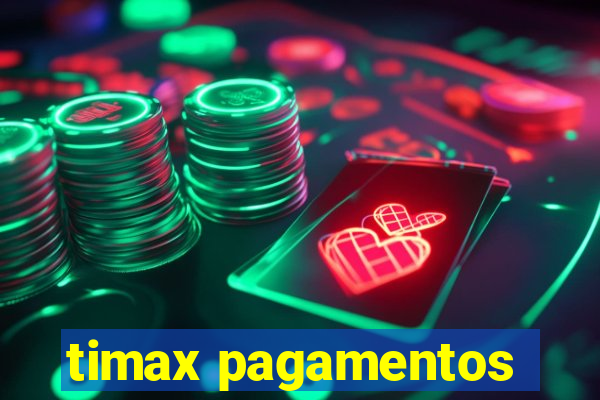 timax pagamentos