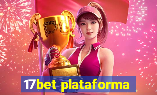 17bet plataforma