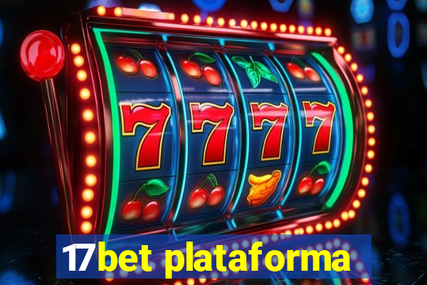 17bet plataforma