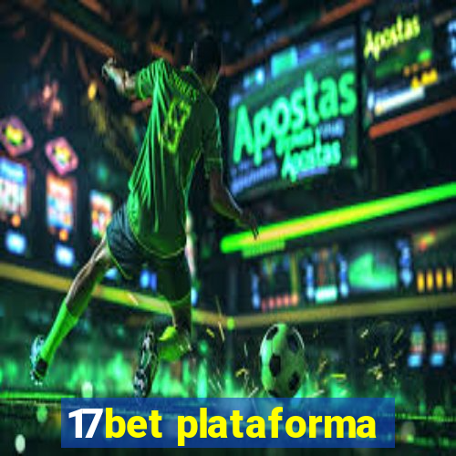 17bet plataforma