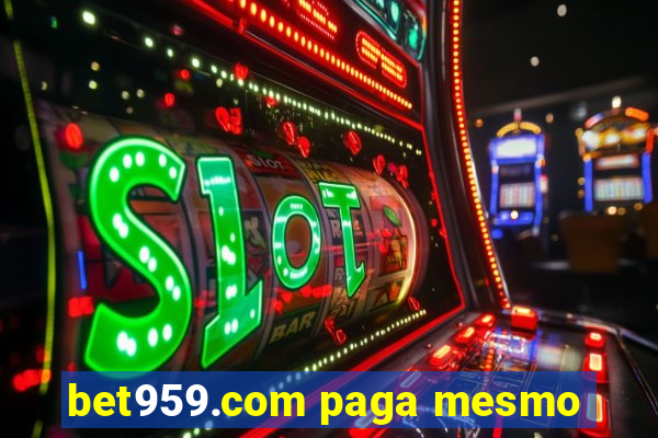 bet959.com paga mesmo