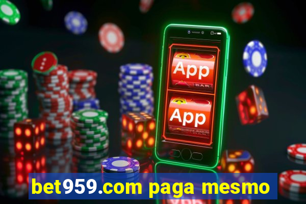 bet959.com paga mesmo