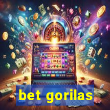 bet gorilas