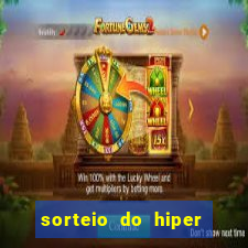 sorteio do hiper cap de hoje ao vivo