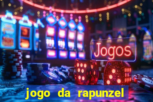 jogo da rapunzel enrolados problema em dobro