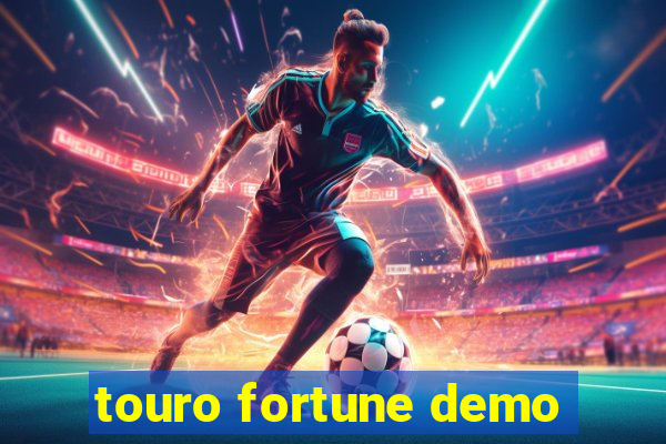 touro fortune demo