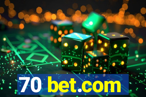 70 bet.com