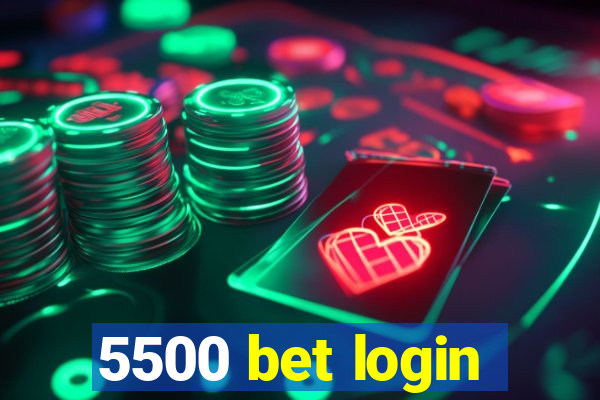 5500 bet login